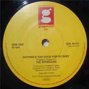 The Springers - Nothing's Too Good For My Baby mp3 album