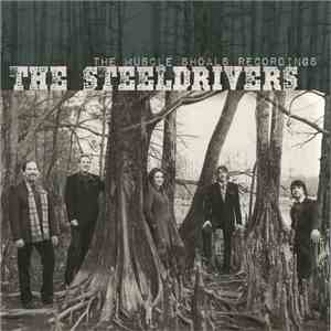 The SteelDrivers - The Muscle Shoals Recordings mp3 album