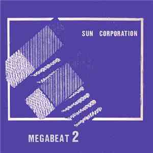 The Sun Corporation - Megabeat 2 mp3 album