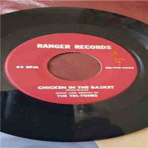 The Tri-Tones - Chicken In The Basket / You mp3 album