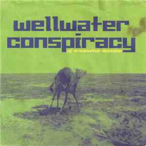 The Wellwater Conspiracy - Of Dreams / Hal McBlaine (Live) mp3 album