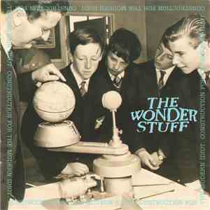 The Wonder Stuff - Construction For The Modern Idiot mp3 album