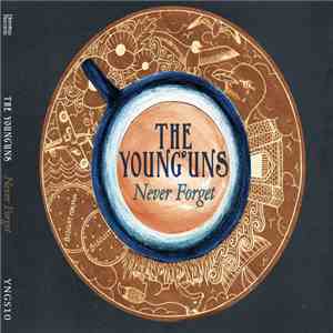 The Young'uns - Never Forget mp3 album