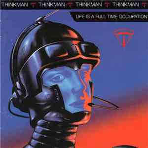 Thinkman - Life Is A Full Time Occupation mp3 album