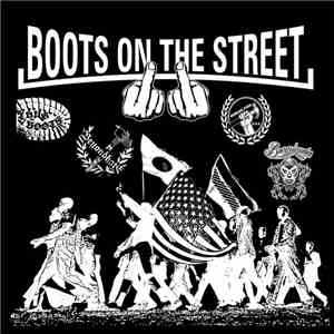 Thug Boots / Beyond Hate  / Barricades  / Working Poor U.S.A. - Boots On The Street 2 mp3 album