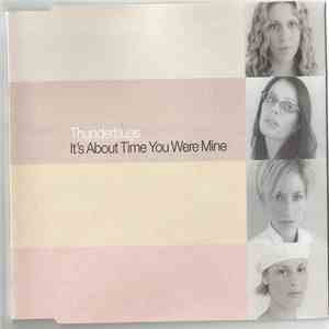 Thunderbugs - It's About Time You Were Mine mp3 album
