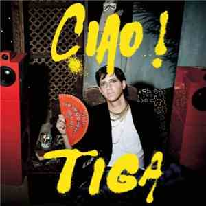 Tiga - Ciao! mp3 album