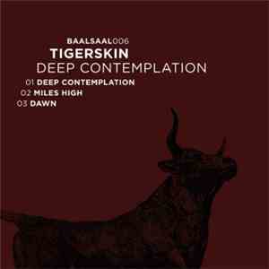 Tigerskin - Deep Contemplation mp3 album