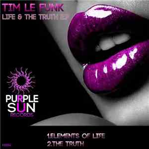 Tim Le Funk - Life & The Truth E.P mp3 album