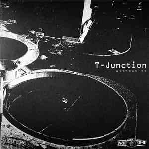 T-Junction - Without Me mp3 album