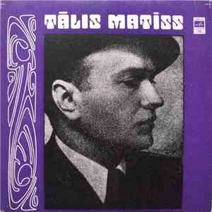 Tālis Matīss - Dzied Tālis Matīss mp3 album