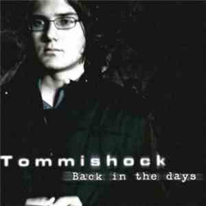 Tommishock - Back In The Days mp3 album