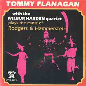 Tommy Flanagan With The Wilbur Harden Quartet - Plays The Music Of Rodgers & Hammerstein mp3 album