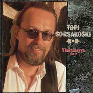 Topi Sorsakoski - Yksinäisyys, osa 2 mp3 album