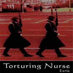 Torturing Nurse - Eerie mp3 album
