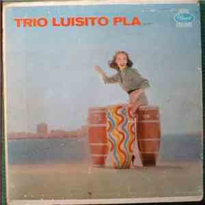 Trio Luisito Pla - Trio Luisito Pla mp3 album