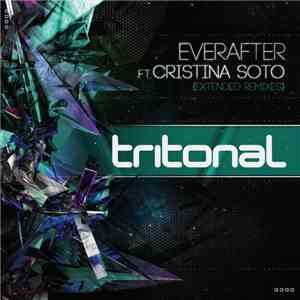 Tritonal Ft. Cristina Soto - Everafter (Extended Remixes) mp3 album