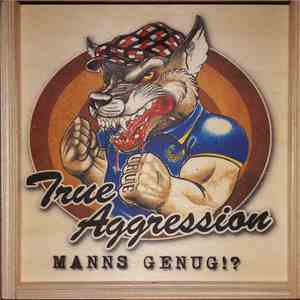 True Aggression - Manns Genug!? mp3 album