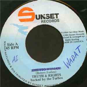 Truth & Rights Backed By The Turbos - Ghetto Woman mp3 album