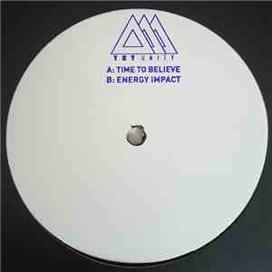 Try Unity - Time To Believe / Energy Impact mp3 album