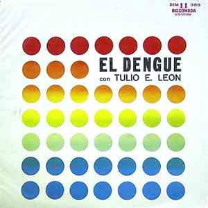 Tulio E. Leon - El Dengue Con mp3 album