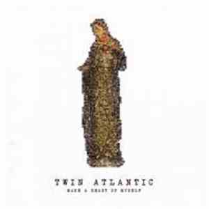 Twin Atlantic - Make A Beast Of Myself mp3 album
