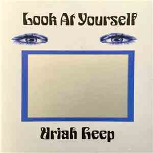 Uriah Heep - Look At Yourself mp3 album