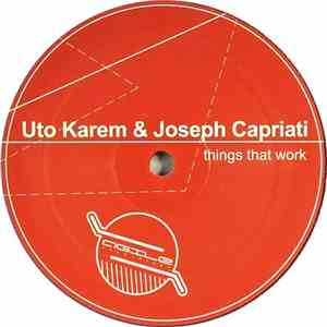 Uto Karem & Joseph Capriati - Things That Work mp3 album