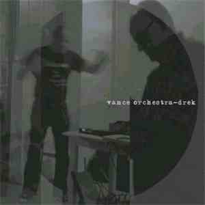 Vance Orchestra - Drek mp3 album