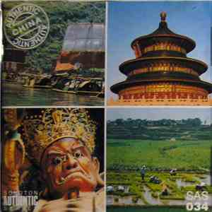 Various / Tai Teow Kiat & His Orchestra / Province Xiansi Folklore Ensemble - Authentic China mp3 album