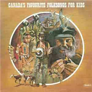 Various - Canada's Favourite Folksongs For Kids mp3 album