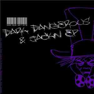 Various - Dark, Dangerous & Jackin' EP mp3 album
