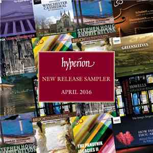 Various - Hyperion New Release Sampler – April 2016 mp3 album