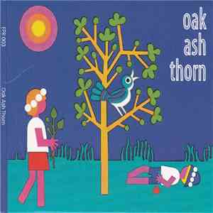 Various - Oak Ash Thorn mp3 album