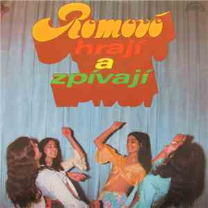 Various - Romové Hrají A Zpívají mp3 album