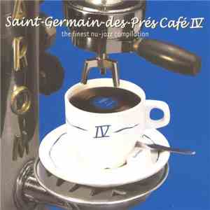 Various - Saint-Germain-Des-Prés Café IV mp3 album