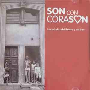 Various - Son Con Corason. Las Estrellas Del Bolero Y Del Son mp3 album
