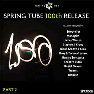 Various - Spring Tube 100th Release. Part 2 mp3 album