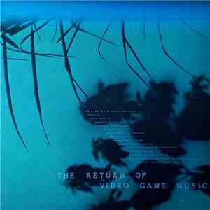 Various - The Return Of Video Game Music mp3 album