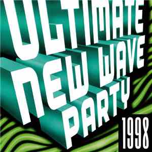 Various - Ultimate New Wave Party 1998 mp3 album