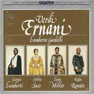 Verdi, Lamberto Gardelli, Giorgio Lamberti, Sylvia Sass, Lajos Miller, Kolos Kováts - Ernani mp3 album