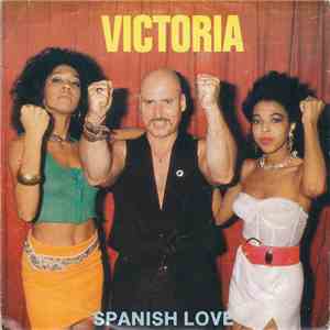 Victoria  - Spanish Love / Oh ! No mp3 album