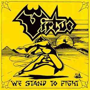 Virtue  - We Stand To Fight mp3 album
