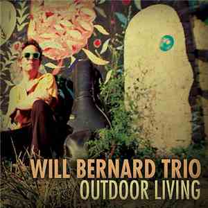Will Bernard - Outdoor Living mp3 album