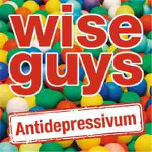 Wise Guys - Antidepressivum mp3 album