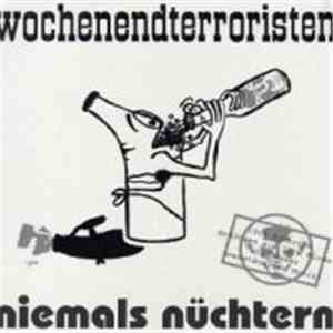 Wochenendterroristen - Niemals Nüchtern mp3 album