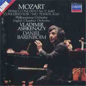 Wolfgang Amadeus Mozart, Vladimir Ashkenazy, Daniel Barenboim, English Chamber Orchestra, Philharmonia Orchestra - Mozart Piano Concerto No. 22, K482 / Concerto for Two Pianos, K365/316a mp3 album