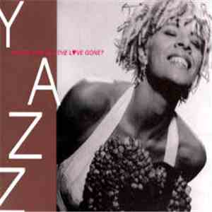 Yazz - Where Has All The Love Gone? mp3 album