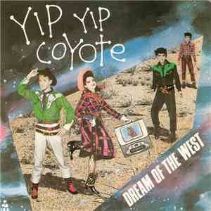 Yip Yip Coyote - Dream Of The West mp3 album