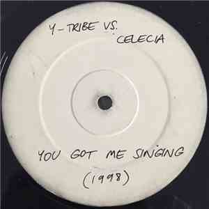 Y-Tribe vs Celecia - You Got Me Singing mp3 album
